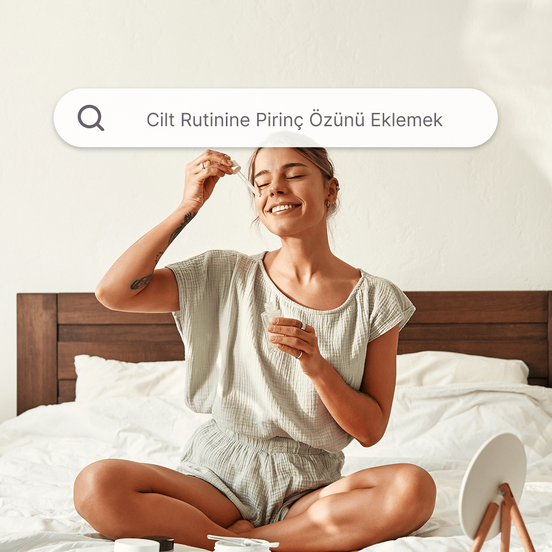 Cilt Rutinine Pirinç Özünü Eklemenin 5 Akıllı Yolu